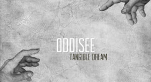 Oddisee - Tangible Dream