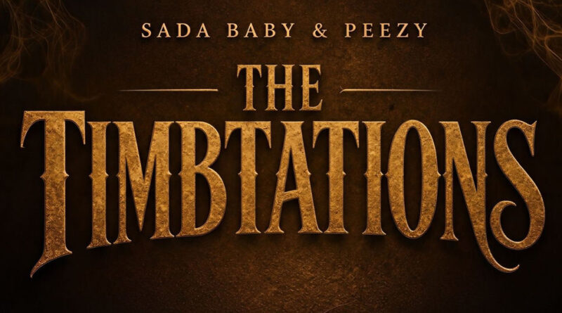 Sada Baby & Peezy - The Timbtations