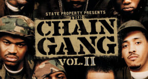 State Property - The Chain Gang Vol II