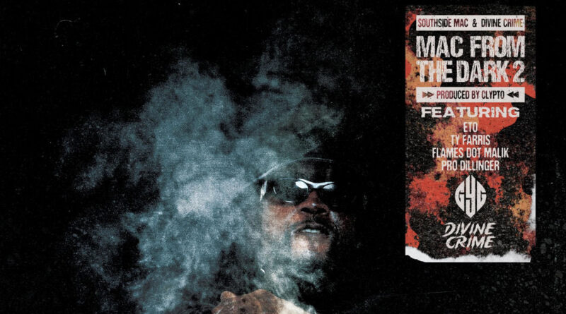 $outhside Mac & Divine Crime - Mac from the Dark 2