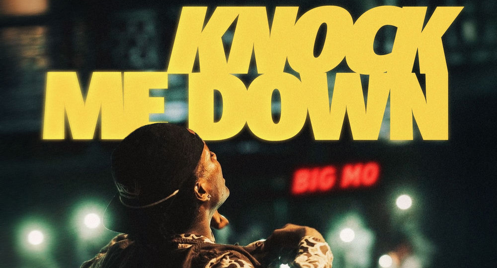 Big Mo - Knock Me Down