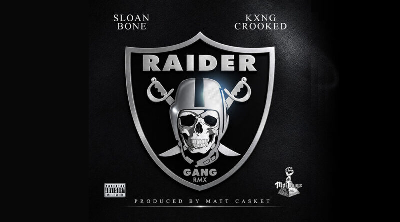 Big Sloan & KXNG Crooked - Raider Gang