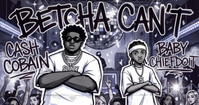 Cash Cobain & BabyChiefDoit - Betcha Can’t