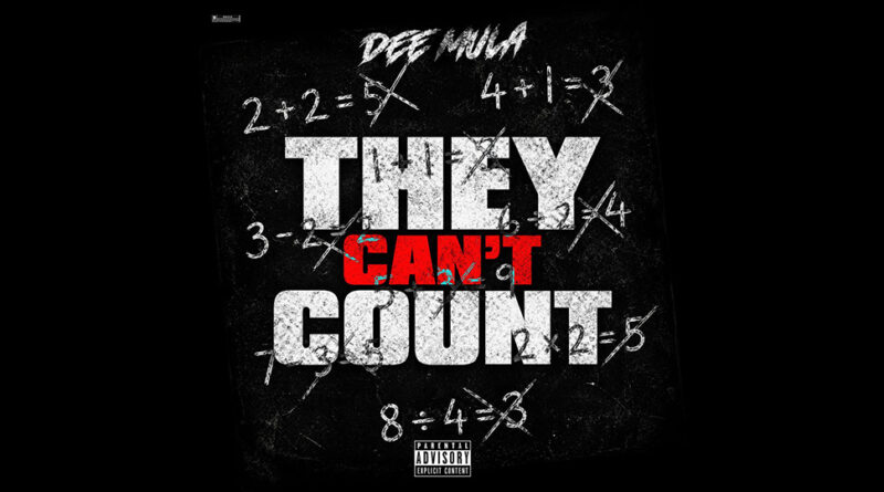 Dee Mula - They Can’t Count