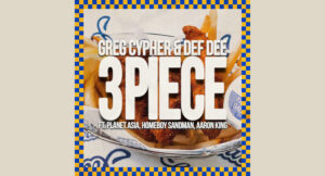 Greg Cypher & Def Dee - 3 Piece