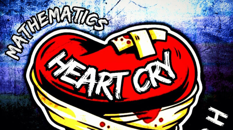 Mathematics - Heart Cry