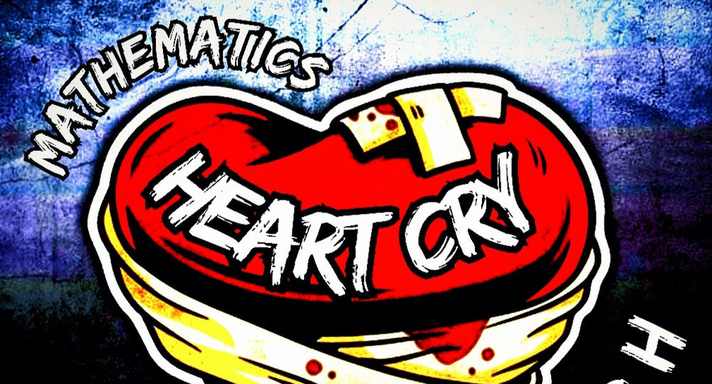 Mathematics - Heart Cry