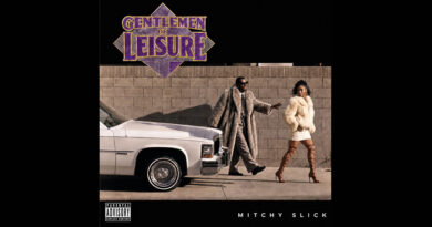 Mitchy Slick - Gentlemen of Leisure