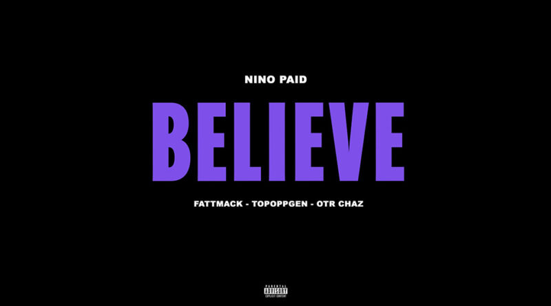 Nino Paid - Believe