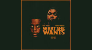 OMB Peezy - WHAT SHE WANTS