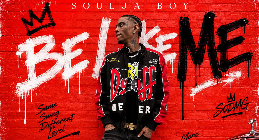 Soulja Boy - Be Like Me