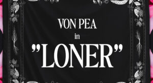 Von Pea - Loner (Second Half)