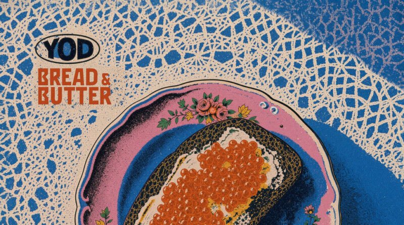 Your Old Droog - Bread & Butter