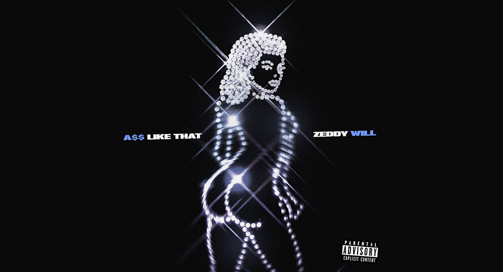 ZEDDY WILL - A$$ Like That